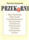 Przekorni : Boy-Żeleński, Słonimski, Cat-Mackiewicz, Pruszyński, Stachniuk, Kisielewski, Tyrmand, Kałużyński, Urban - Kazimierz Koźniewski