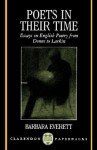 Poets in Their Time: Essays on English Poetry from Donne to Larkin - Barbara Everett