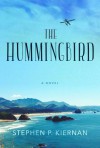 The Hummingbird - Stephen P. Kiernan