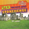 20 Fun Facts about Stonehenge - Michael Sabatino