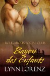 Bayou des Enfants (Rougaroux Social Club Book 4) - Lynn Lorenz