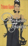 Brokastis "Tifānijā" - Truman Capote, Arnis Zariņš, Tamāra Liseka, Trūmens Kapote