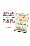 MAKE MONEY ONLINE BLOGGING ABOUT YOUR PASSION & RESELLING THRIFT STORE ITEMS: BIZ IN A BOX BUNDLE - Red Mikhail