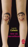 Une vie merveilleuse - Laurie Colwin, Anne Berton