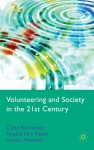 Volunteering and Society in the 21st Century - Colin Rochester, Angela Ellis Paine, Steven Howlett