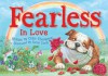 Fearless in Love - Colin Thompson, Sarah Davies