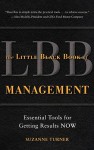 The Little Black Book of Management: Essential Tools for Getting Results NOW - Suzanne Turner