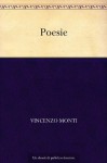 Poesie (Italian Edition) - Vincenzo Monti