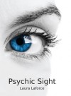 Psychic Sight - Laura Laforce