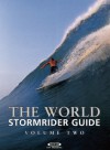 The World Stormrider Guide: Volume Two - Bruce Sutherland, Bruce Sutherland