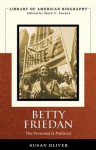 Betty Friedan: The Personal Is Political (Longman American Biography Series) - Susan Oliver