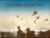 The Most Secret War: Army Signals Intelligence in Vietnam - James L. Gilbert, United States, Army Army Intelligence & Security Command Staff