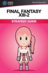 Final Fantasy XIII-2: Strategy Guide - Damir Kolar, Seb Hayes