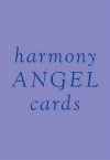 Harmony Angel Cards: How to Lay Out and Interpret the Cards - Angela McGerr