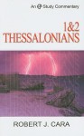 1 And 2 Thessalonians (Evangelical Press Study Commentary) - Robert J. Cara