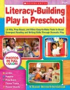 Literacy-Building Play in Preschool: Lit Kits, Prop Boxes, and Other Easy-to-Make Tools to Boost Emergent Reading and Writing Skills Through Dramatic Play - V. Susan Bennett-Armistead