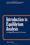 Introduction to Equilibrium Analysis: Variations on Themes by Edgeworth and Walras - Werner Hildenbrand