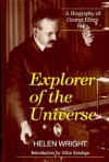 Explorer of the Universe: A Biography of George Ellery Hale - Henry Wright