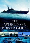 The World Sea Power Guide - David Wragg