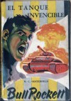 Bull Rockett: El tanque invencible - Héctor Germán Oesterheld