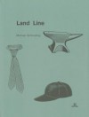 Michael Schmelling: Land Line - Michael Schmelling