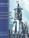 Opowieści o polskich kapliczkach. Piórkiem i węglem - Wiktor Zin