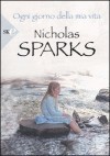 Ogni giorno della mia vita - Nicholas Sparks