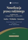 Nowelizacja prawa rodzinnego na podstawie ustaw z 6 listopada 2008 r. i 10 czerwca 2010 r. - Wanda Stojanowska, Mirosław Kosek