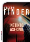 Instinto asesino - Joseph Finder, Camila Batlles