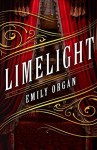 Limelight - Emily Organ