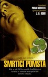 Smrtící pomsta (Eva Dallasová, #6) - J.D. Robb, Pavel Kaas