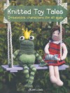 Knitted Toy Tales - Laura Long