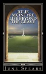 Jolie McIntyre (Life Beyond the Grave) - June Spears