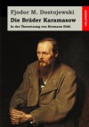 Die Brüder Karamasow: In der Übersetzung von Hermann Röhl (German Edition) - Fjodor M. Dostojewski, Hermann Röhl