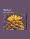 Politics (Volume 2) - Heinrich Von Treitschke