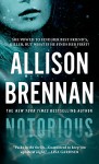 Notorious (Max Revere Novels) - Allison Brennan