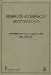 Krakauer-augsburger rechtsstudien. Information als gegenstand des rechts. - Jerzy Stelmach, Schmidt Reiner, Johanes Masing, Tadeusz Włudyka