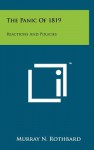 The Panic of 1819: Reactions and Policies - Murray N. Rothbard