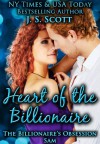 Heart of the Billionaire ~ Sam - J.S. Scott