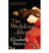 The Wedding Shroud - Elisabeth Storrs