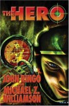 The Hero - John Ringo, Michael Z. Williamson