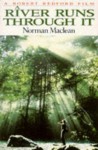 A River Runs Through It And Other Stories - Norman Maclean