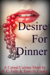 Desire for Dinner - Torri D. Cooke