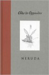 Odes to Opposites - Pablo Neruda, Ferris Cook, Kenneth Krabbenhoft, Ken Krabbenhoft