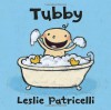 Tubby - Leslie Patricelli