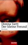 Der kleine Freund - Donna Tartt