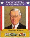 Woodrow Wilson: Twenty Eighth President Of The United States - Alice Osinski