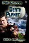 Death Planet (The Star Commandos Series) - P.M. Griffin