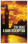 A Dark Redemption - Stav Sherez