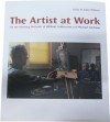 The Artist at Work: On the Working Methods of William Coldstream and Michael Andrews - Colin St. John Wilson